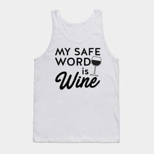 Safe word is wine Tank Top